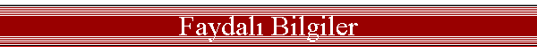 Faydal Bilgiler